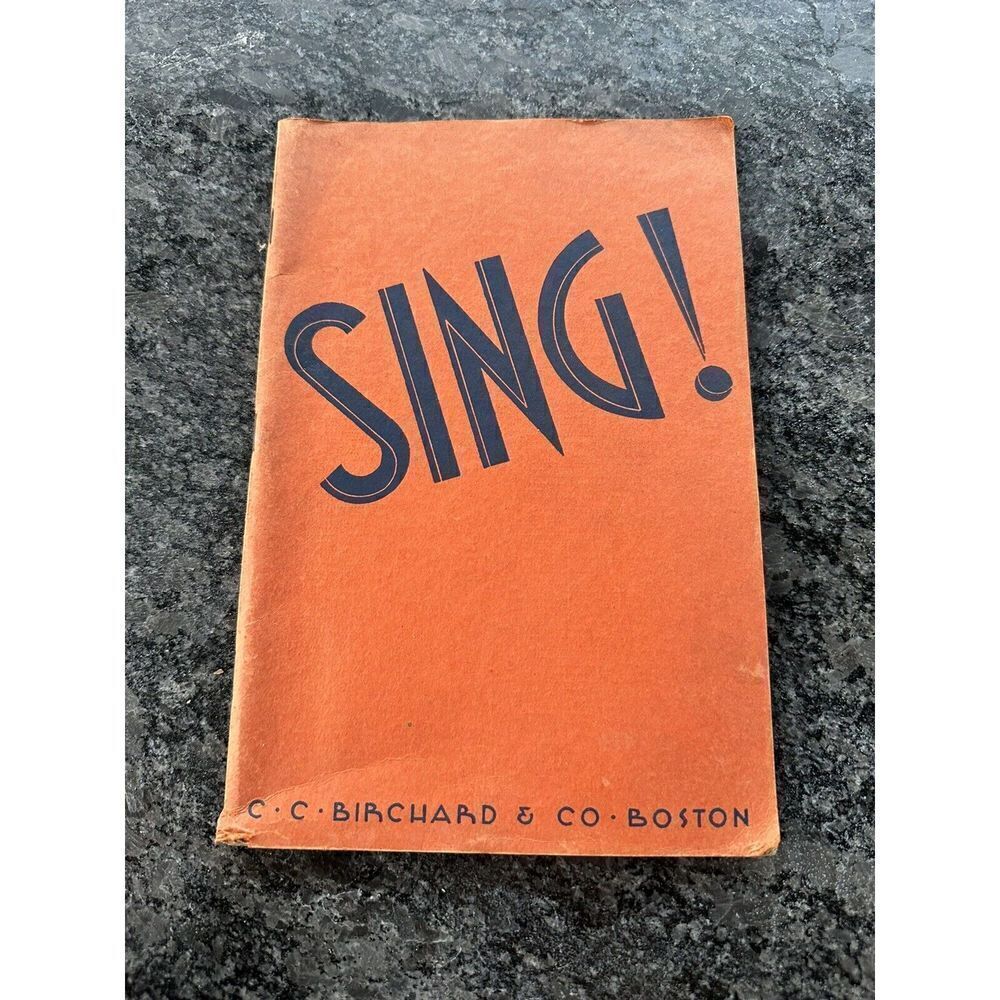 Vintage 1937 All‎ Purpose Song Book Sing! C.C. Birchard & Co. Boston